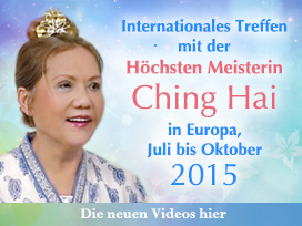 Internationales Treffen mit der H鐼hsten Meisterin Ching Hai in Europa, Juli bis Oktober 2015
